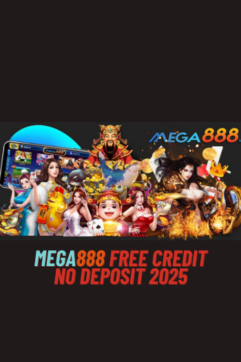 mega888 free credit no deposit 2025