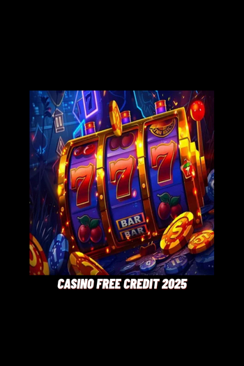 casino free credit 2025