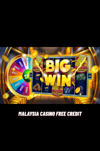 malaysia casino free credit
