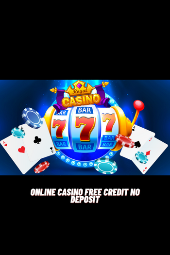online casino free credit no deposit